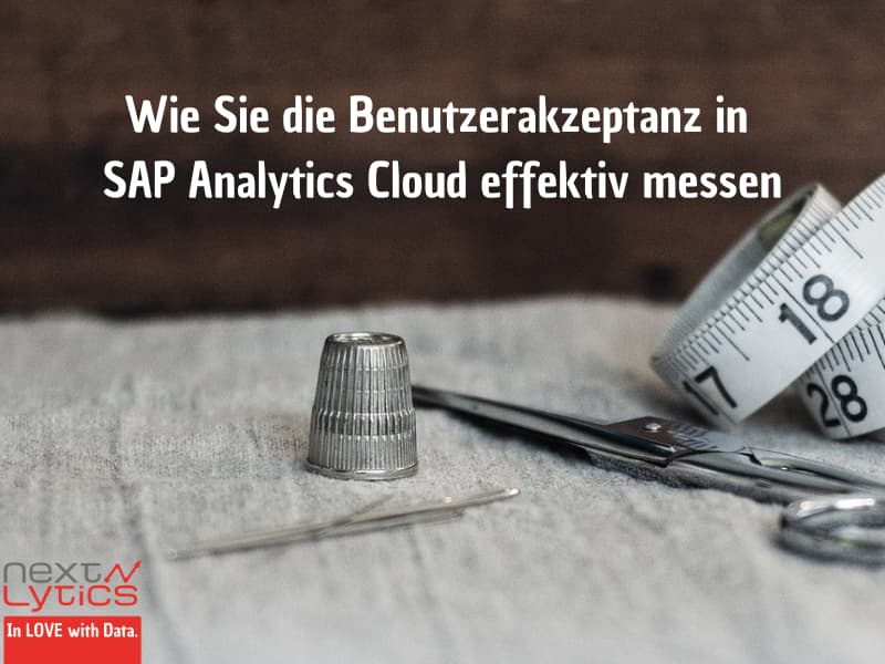 Wie Sie die Benutzerakzeptanz in SAP Analytics Cloud effektiv messen