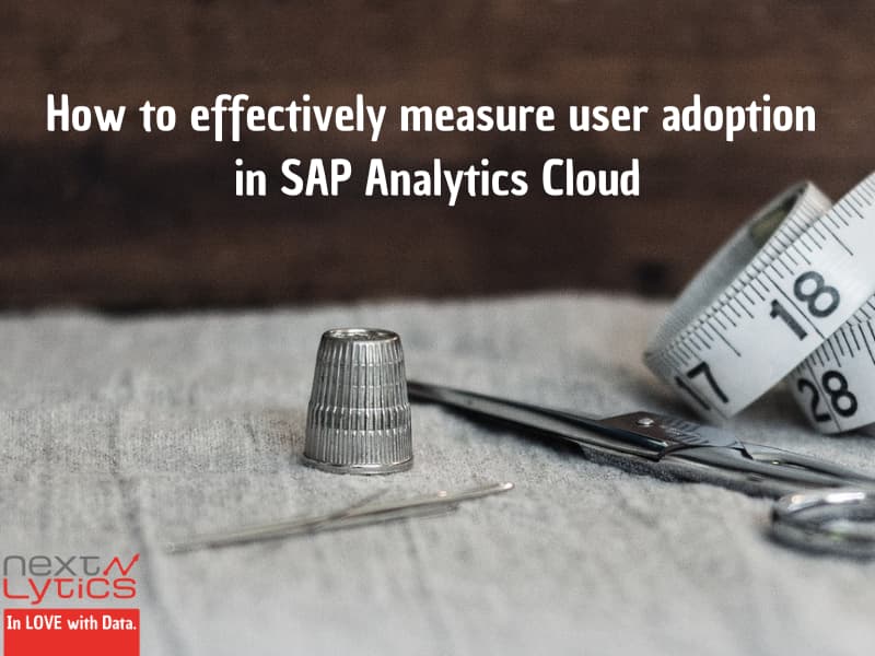 How to effectively measure user adoption in SAP Analytics Cloud