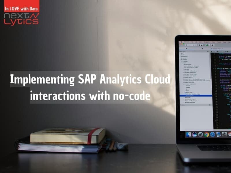 Implementing SAP Analytics Cloud interactions with no-code